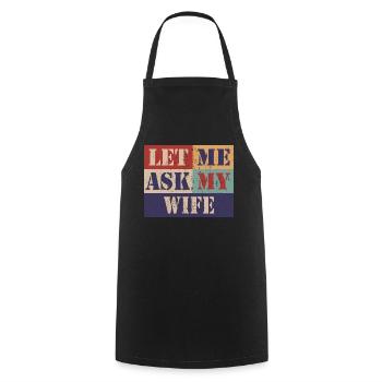 Let me ask my wife - Cooking Apron - black - Front - AI Model Male 185 dark (185cm)