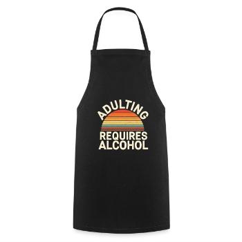 Adulting Requires Alcohol 13 - Kochschürze - Schwarz - Vorne - AI Model Male 185 dark (185cm)