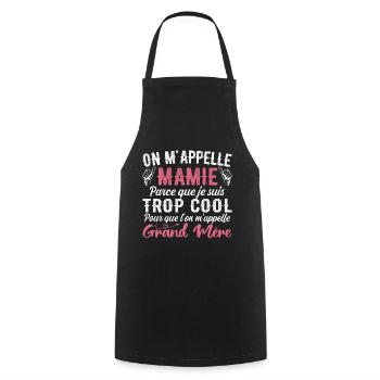 Je Suis Mamie Trop Cool - Cadeau Pour Cool Mamie - Tablier de cuisine - noir - Devant - AI Model Male 185 dark (185cm)