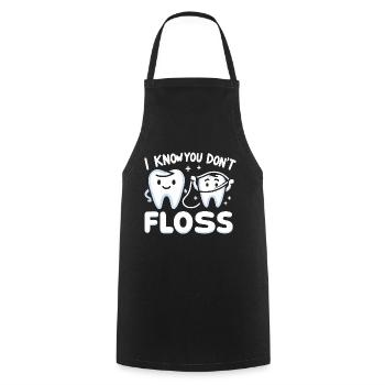 I Know You Don't Floss 13 - Kochschürze - Schwarz - Vorne - AI Model Male 185 dark (185cm)