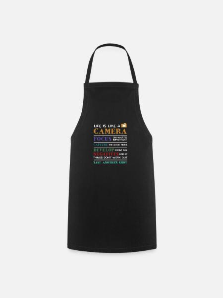 Life is Like A Camera Photography Photographer Camera - Cooking Apron - black