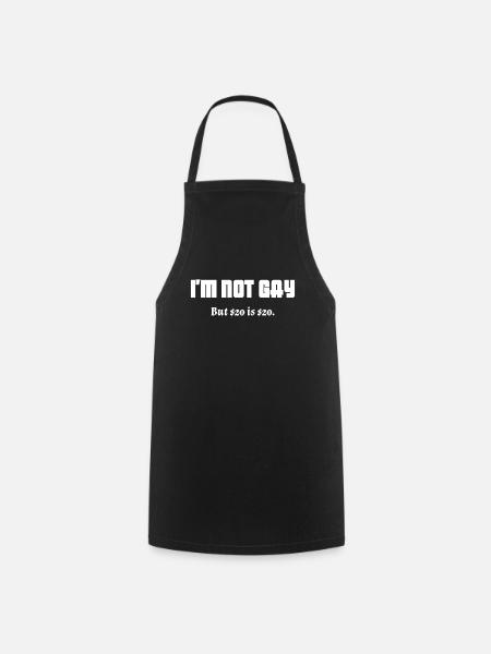 Funny Im not gay shirt gift idea laugh joke geek - Cooking Apron - black