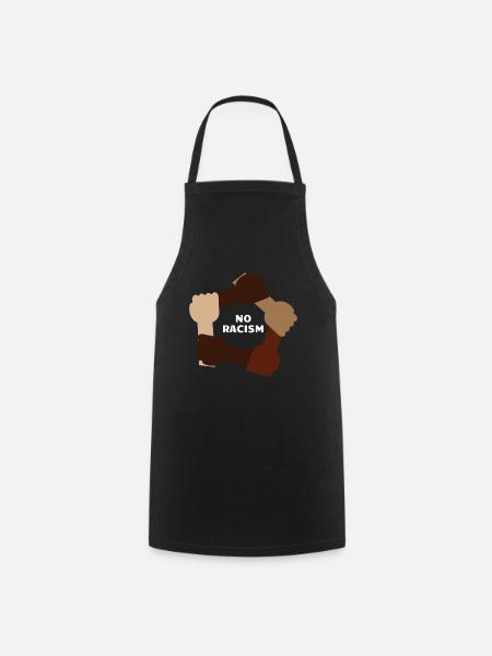 No place for racism - people equal - Cooking Apron - black