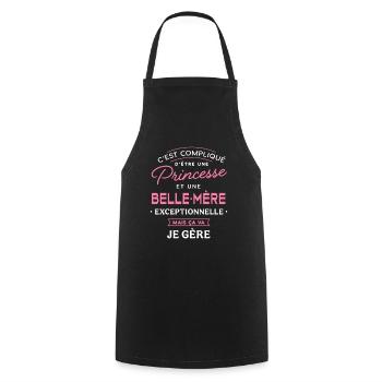 Princesse et belle mère exceptionnelle belle-maman - Tablier de cuisine - noir - Devant - AI Model Male 185 dark (185cm)