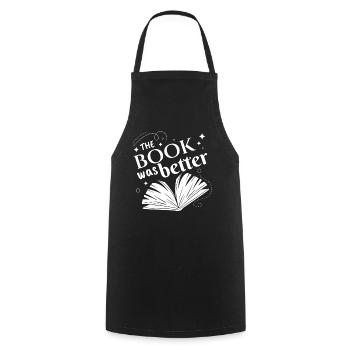 The Book Was Better Book Book Reading - Cooking Apron - black - Front - AI Model Male 185 dark (185cm)