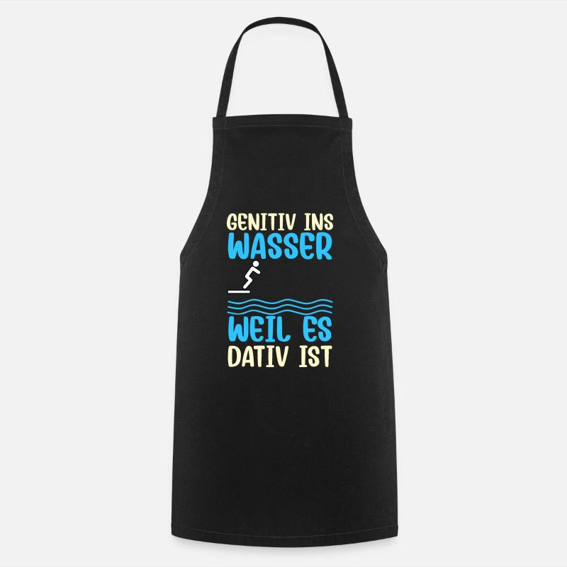 Genitive into the water, because it's dative grammar - Cooking Apron - black