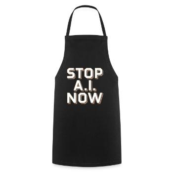Stop Ai Now gegen KI - Kochschürze - Schwarz - Vorne - AI Model Male 185 dark (185cm)