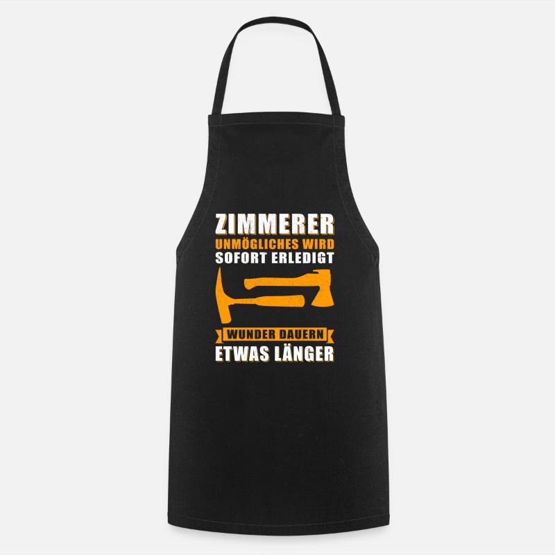 Zimmerer Zimmermann | Zimmermeister Geschenk - Kochschürze - Schwarz