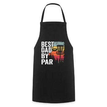 Best Dad By Par Disc Golf Daddy Gift Disc Golfer - Cooking Apron - black - Front - AI Model Male 185 dark (185cm)