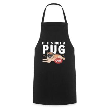 Pug Dog Dog Owner Dog Lover Gift - Cooking Apron - black - Front - AI Model Male 185 dark (185cm)