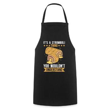 Stromboli Pizza Calzone Strombolis Gift - Cooking Apron - black - Front - AI Model Male 185 dark (185cm)