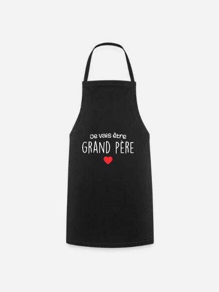 Je Vais être Grand Père - Futur Grand Père - Tablier de cuisine - noir