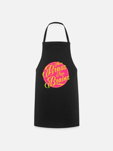 More Brass Than Brains, Yorkshire - Cooking Apron - black
