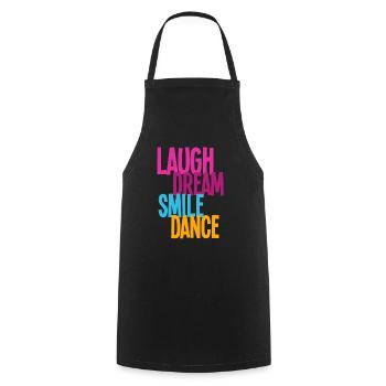 Laugh Dream Smile Dance - Dance Shirts - Kochschürze - Schwarz - Vorne - AI Model Male 185 dark (185cm)