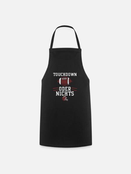 Touchdown oder nichts - Football - Kochschürze - Schwarz