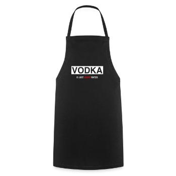 Vodka is just angry water - Cooking Apron - black - Front - AI Model Male 185 dark (185cm)