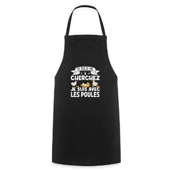 si vous me cherchez je suis avec les poules - Tablier de cuisine - noir - Devant - AI Model Male 185 dark (185cm)