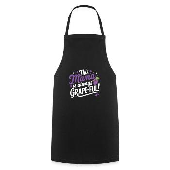 This Mama is Grape-ful – Funny Mama T-Shirt - Cooking Apron - black - Front - AI Model Male 185 dark (185cm)