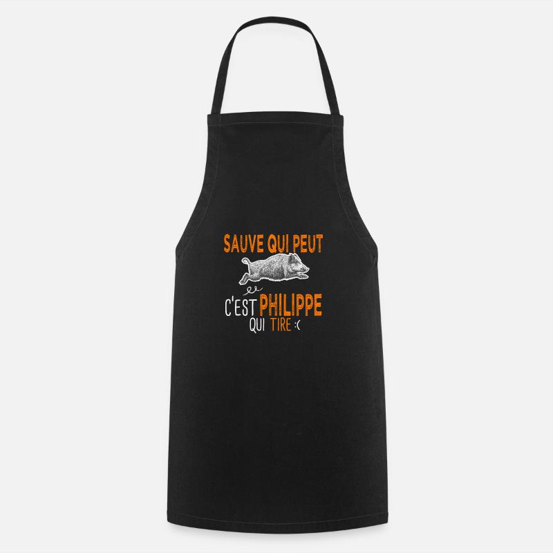 Philippe c est Philippe qui tire Humour Chasseur - Tablier de cuisine - noir