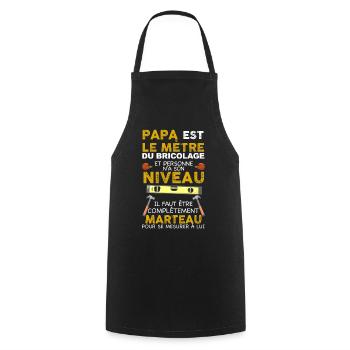 Papa Bricoleur, le mètre à son niveau, bricoler - Tablier de cuisine - noir - Devant - AI Model Male 185 dark (185cm)