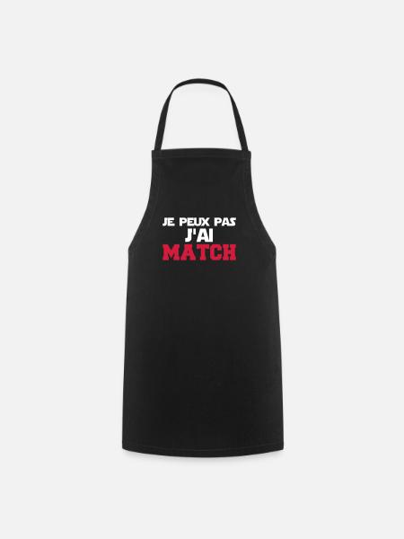 je peux pas j'ai match - Tablier de cuisine - noir