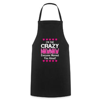 I'm The Crazy MawMaw - Cooking Apron - black - Front - AI Model Male 185 dark (185cm)