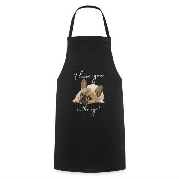 Chien avec dicton-Je t’ai à l’! - Tablier de cuisine - noir - Devant - AI Model Male 185 dark (185cm)