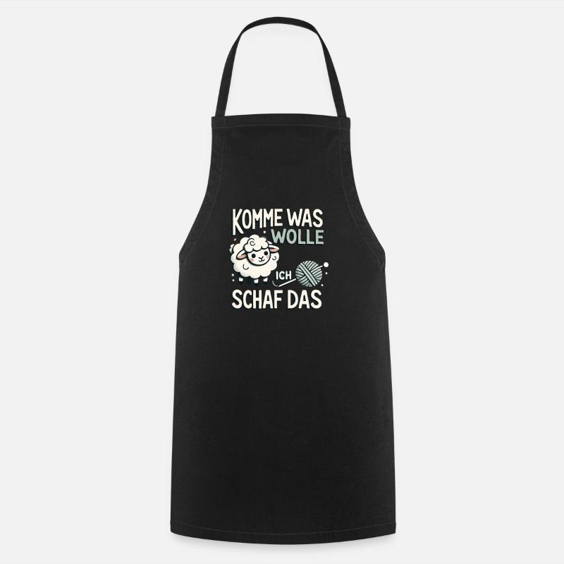 Come what do I want sheep that - Cooking Apron - black