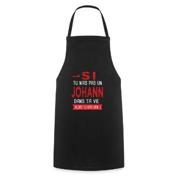 Johann Si tu n as pas un johann Cadeau humour - Tablier de cuisine - noir - Devant - AI Model Male 185 dark (185cm)