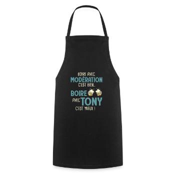 antony boire modération boire avec tony cest mieux - Tablier de cuisine - noir - Devant - AI Model Male 185 dark (185cm)