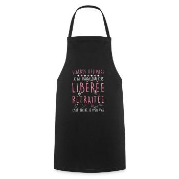 Libérée délivrée. Idée cadeau femme retraite - Tablier de cuisine - noir - Devant - AI Model Male 185 dark (185cm)