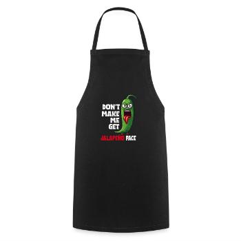 Don't let me get the jalapeno face - - Cooking Apron - black - Front - AI Model Male 185 dark (185cm)