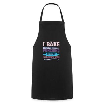 I Bake Because Punching People Is Frowned Upon – - Cooking Apron - black - Front - AI Model Male 185 dark (185cm)