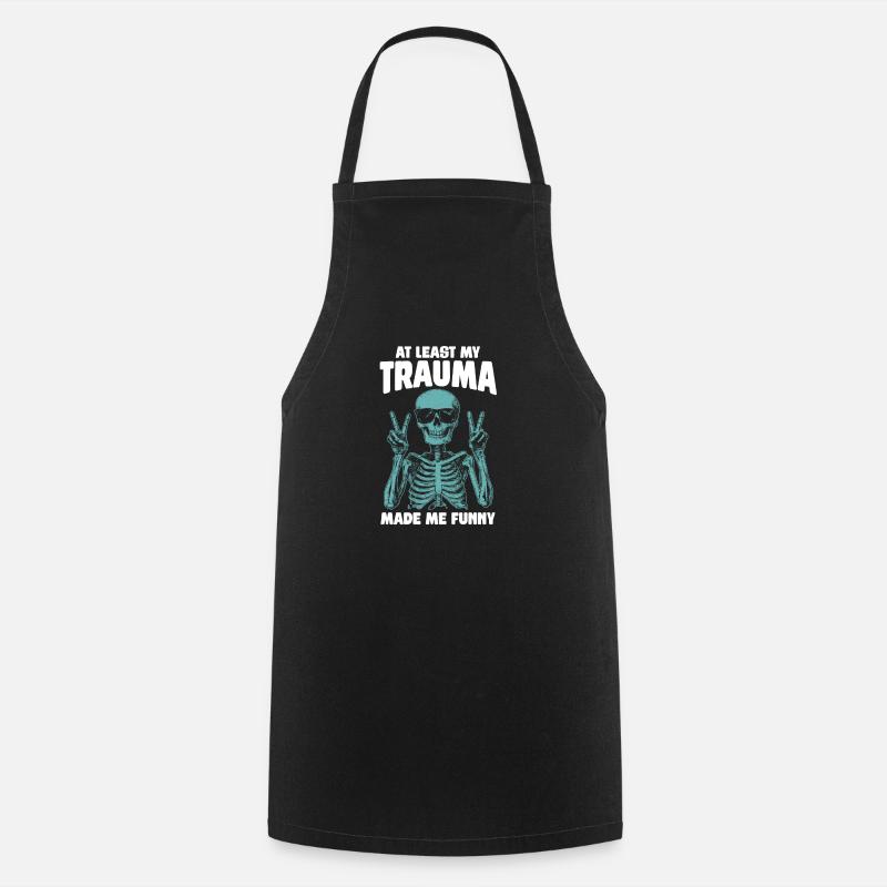 Au moins, mon traumatisme s’est moqué de moi - Tablier de cuisine - noir