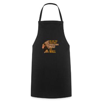 We should have built the wall - - Cooking Apron - black - Front - AI Model Male 185 dark (185cm)