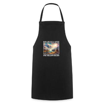What life feels like after a million beers - Cooking Apron - black - Front - AI Model Male 185 dark (185cm)