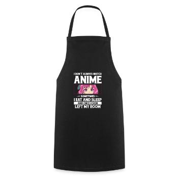 Japanese Manga Otaku I Dont Always Watch Amine - Tablier de cuisine - noir - Devant - AI Model Male 185 dark (185cm)