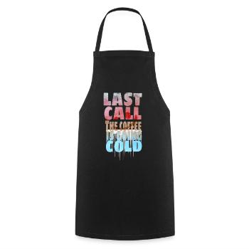 Kaffee Spruch - Last Call - Kochschürze - Schwarz - Vorne - AI Model Male 185 dark (185cm)