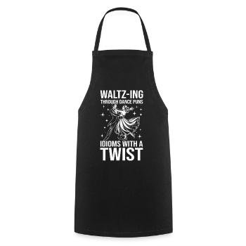Waltz-Ing Through Dance Puns Idioms With A Twist - Cooking Apron - black - Front - AI Model Male 185 dark (185cm)