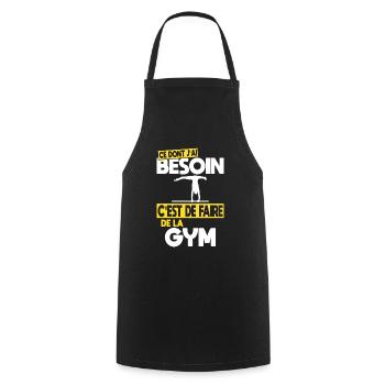 Ce dont j'ai besoin c'est de faire de la Gym - Tablier de cuisine - noir - Devant - AI Model Male 185 dark (185cm)