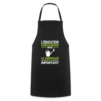 Education est importante jardinage plus important - Tablier de cuisine - noir - Devant - AI Model Male 185 dark (185cm)