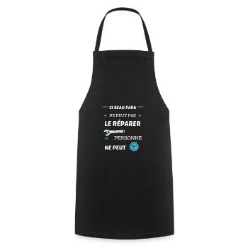 Si beau-papa ne peut pas le réparer personne peut - Tablier de cuisine - noir - Devant - AI Model Male 185 dark (185cm)