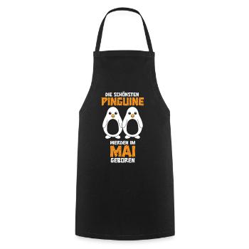 May Birthday Penguin Saying Funny - Cooking Apron - black - Front - AI Model Male 185 dark (185cm)