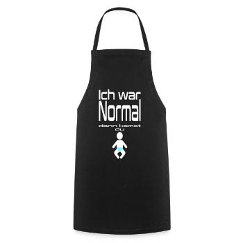 Ich war Normal - Baby Junge mit Spruch Baby Icon - Kochschürze - Schwarz - Vorne - AI Model Male 185 dark (185cm)
