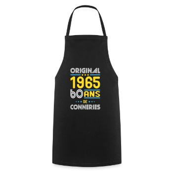 Anniversaire 60 ans - Original 1965 - Conneries - Tablier de cuisine - noir - Devant - AI Model Male 185 dark (185cm)