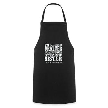 Proud Brother of Freaking Awesome Sister Funny - Cooking Apron - black - Front - AI Model Male 185 dark (185cm)