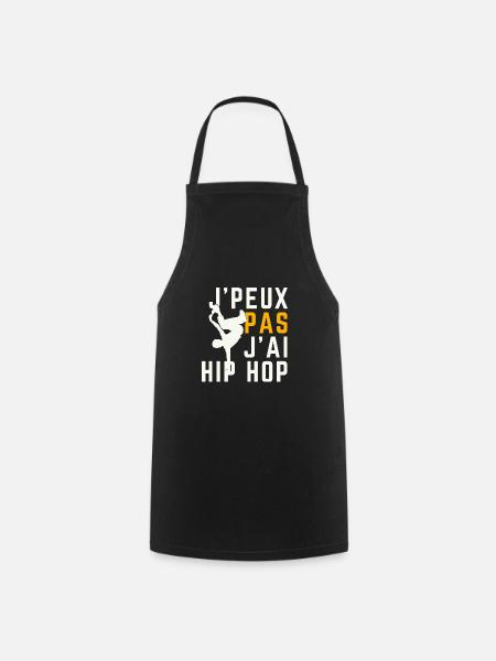 J peux pas j ai Hip Hop - Tablier de cuisine - noir