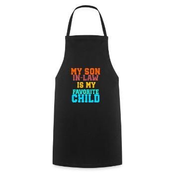 Mon gendre est mon enfant préféré - Tablier de cuisine - noir - Devant - AI Model Male 185 dark (185cm)