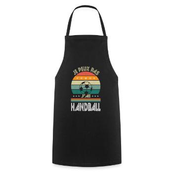 Je peux pas j'ai Handball - Idée Cadeau - Tablier de cuisine - noir - Devant - AI Model Male 185 dark (185cm)