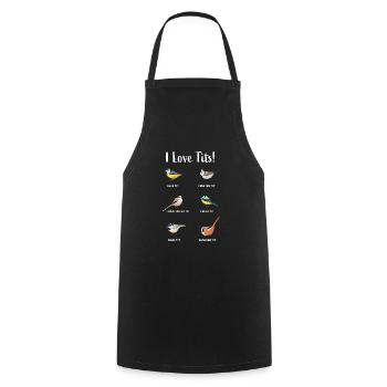 I love tits | Funny birding gift for birders - Cooking Apron - black - Front - AI Model Male 185 dark (185cm)